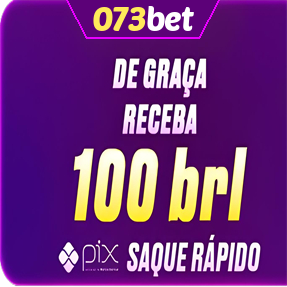 073bet Ganhe R$ 100,00 Gratis